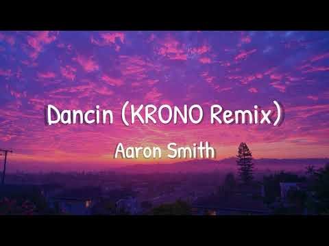 Dancin (KRONO Remix) - Aaron Smith