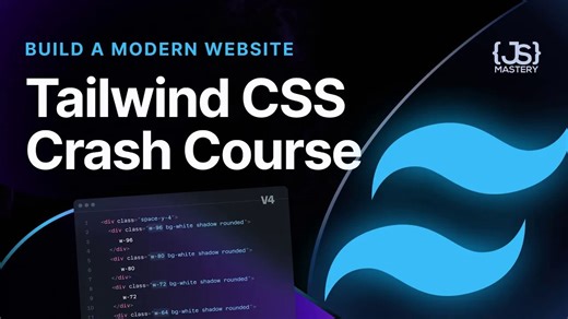 JS - 2025 Tailwind CSS v4 全面精通 一小时掌握