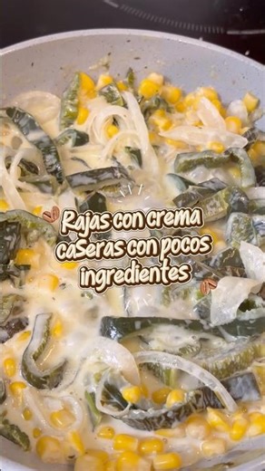 🌶️✨Rajas con crema ¡Fácil, rápido y buenísimo!💛 #recetas #fypシ #recetasfaciles #food