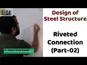 Riveted Connection in Steel Structure (Part-02) || Design of Steel Structure L-04 || dAd Sir