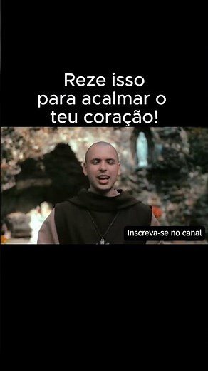 Frei Gilson - Reze para acalmar o teu coração