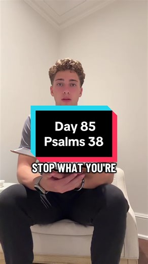 Exploring Psalms 38 on Day 85 of Bible Study