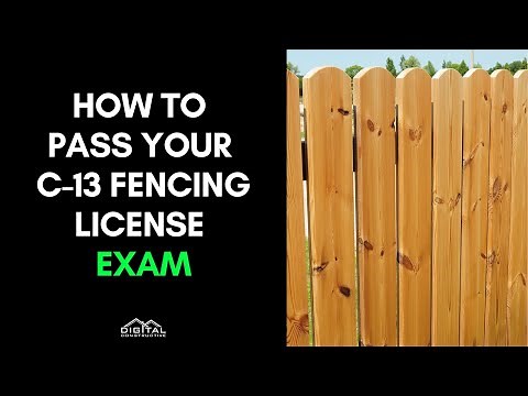 Fence Contractor License Exam Secrets - What You Must Know About the C-13 License Test in California