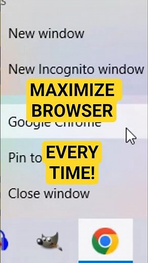 Use This Trick to Maximize Browser when it Starts