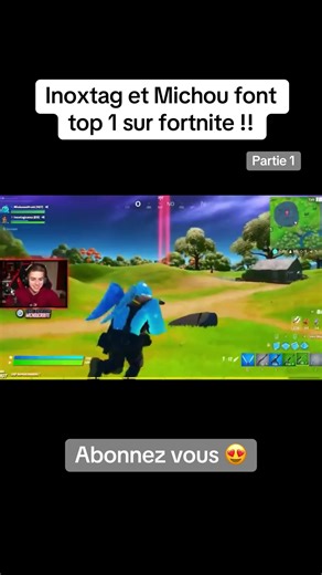 Inoxtag et Michou font top 1 sur fortnite !! #michou #inoxtag #top1