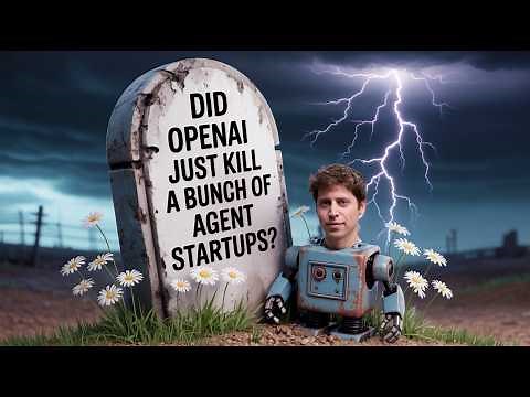 OpenAI DevDay 2025: Did OpenAI Just Kill A Bunch of Agent Startups?