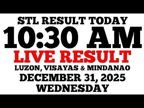 STL Result Today 10:30 AM Draw December 31, 2025 Wednesday STL Luzon, Visayas, Mindanao LIVE Result