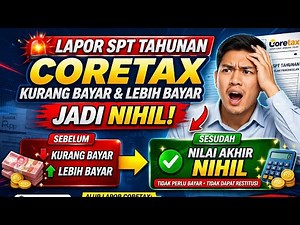 🔴CARA MENGATASI LAPOR SPT TAHUNAN DI CORETAX DJP KURANG BAYARR ,LEBIH BAYAR JADI NIHIL ‼️ #xoretax