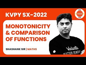 MONOTONICITY & COMPARISON OF FUNCTIONS | KVPY SX MATHS | KVPY Preparation | Shashank Shekhar | VOS