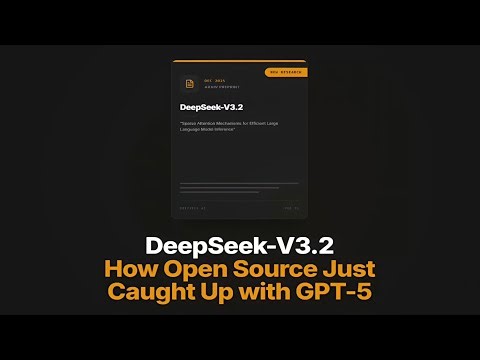 DeepSeek-V3.2: How Open Source Just Caught Up with GPT-5
