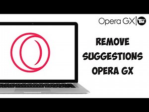How To Remove Suggestions Opera Gx Tutorial