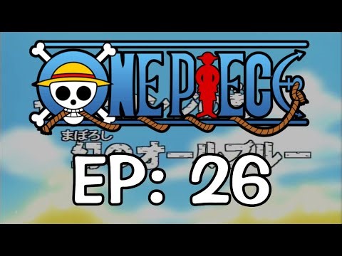One Piece: Episode 26 Recap