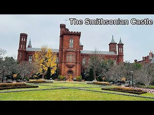 The Smithsonian Castle - Walking Tour - Washington, D.C