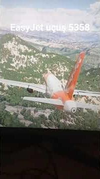 EasyJet uçuş 5358 #aviation #microsoftflightsimulator