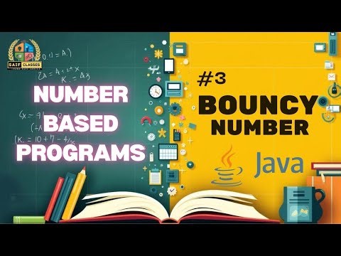 Bouncy Number (Program-3) | Java Number based Programs Series | ICSE IX X
