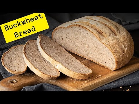 Super Healthy Buckwheat Bread Recipe [Gluten-Free, Egg-Free, Dairy-Free]