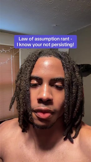 Law of Assumption: The Power of Persistence