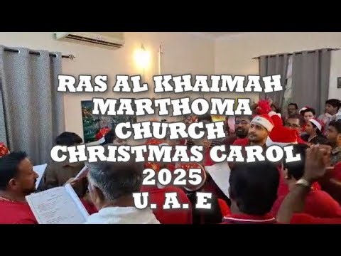 Ras al khaimah, Marthoma Church, House to House Christmas carol 2025 - U. A. E