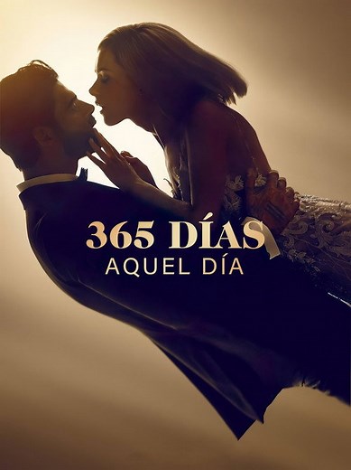 365 días: Aquel día | Películas y Series La Vanguardia