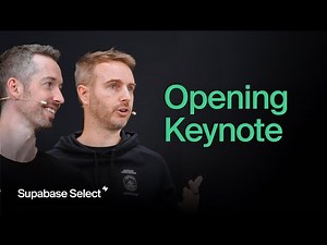 Opening keynote from Paul Copplestone and Ant Wilson | Supabase Select 2025