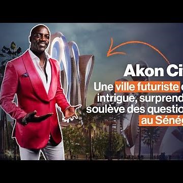 Akon City : Une ville futuriste qui intrigue, surprend et soulève des questions au Sénégal 🇸🇳