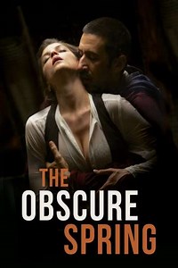 The Obscure Spring - Movie