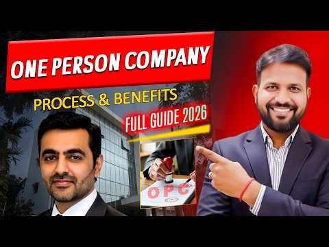 OPC Kya Hai? Complete Guide 2026 | Benefits, Registration & Compliance