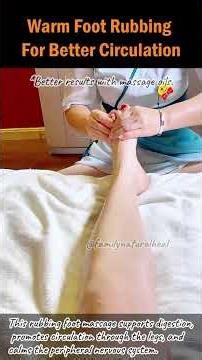 Warm Foot Rubbing For Better Circulation