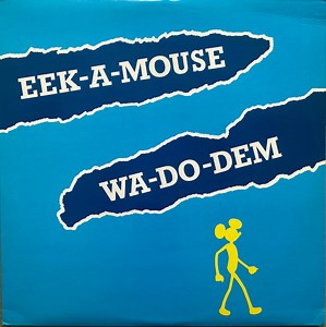 Eek-A-Mouse - Wa-Do-Dem