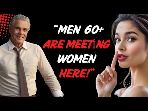 Men Over 60 Are Using These 7 Secrets to Find Love Again | Psychology Reveals Why It Works