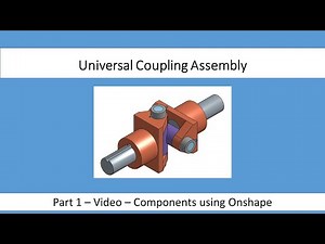 universal coupling - part 1 - components using onshape