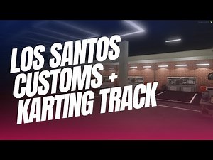 Los Santos Customs + Interior Go Kart Track [GTA5/FIVEM]
