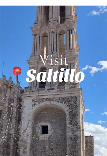 Explora Saltillo, Coahuila: Un Destino Imprescindible