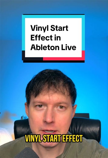 How to make a vinyl start effect in Ableton Live #samsmyers
