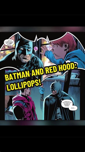 BATMAN AND RED HOOD: LOLLIPOPS!