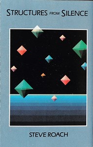 Steve Roach - Structures From Silence
