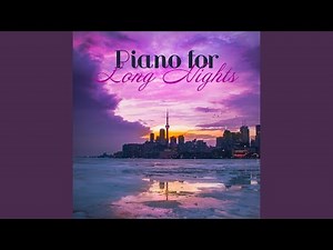 Piano for Long Nights