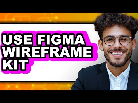 How to Use Figma Wireframe Kit (Only Way)