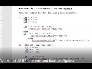 JAVA - Lesson #39 - APCSA Worksheet #2 If Statements and Boolean Algebra