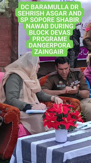 3.8K views · 49 reactions | DC BARAMULLA DR SEHRISH ASGAR AND SP SOPORE SHABIR NAWAB DURING BLOCK DEVAS PROGRAME DANGERPORA | 헛헔헥헜헦 헛헔헕헜헕 헦헣헢헥헧헦 헣험헥헦헢헡 | Facebook