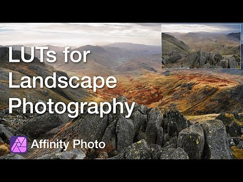 Excellent Landscape Colour Grading With Affinity Photo LUTs