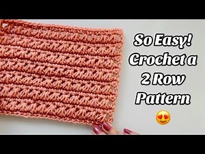 CROCHET PATTERN - EASY 2 ROWS - Easy Step by step Tutorial for Blankets & Projects - US TERMS