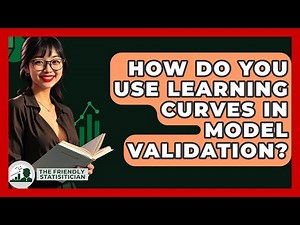 How Do You Use Learning Curves In Model Validation? - The Friendly Statistician