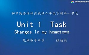译林版八年级下册第一单元 Unit 1 Past and present Task Changes in my hometown
