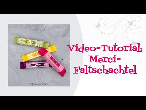 Tutorial: Merci-Faltschachtel