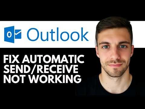 How To Fix Automatic Send/Receive Not Working in Outlook 2026 (Outlook Guide)