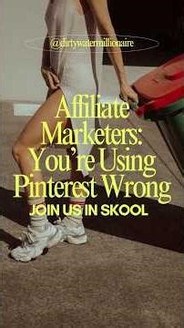 Affiliate Marketers: You’re Using Pinterest Wrong