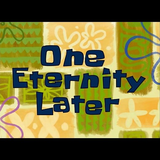 One eternity later meme
