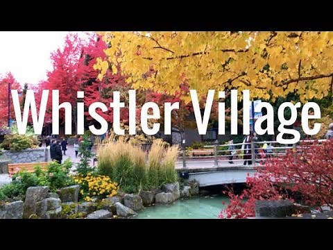 WHISTLER VILLAGE | British Columbia, Canada