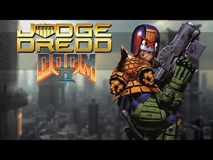 Judge Dredd [Doom 2 Mod]